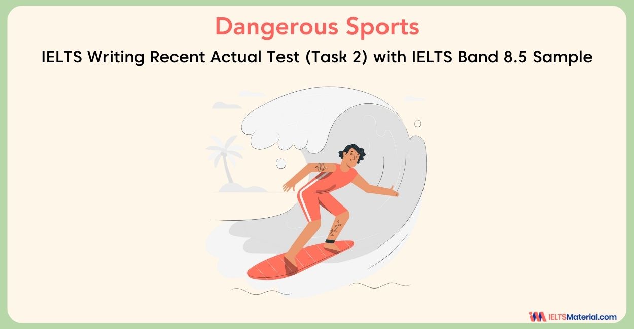 IELTS Writing Task 2 Topic: Dangerous Sports