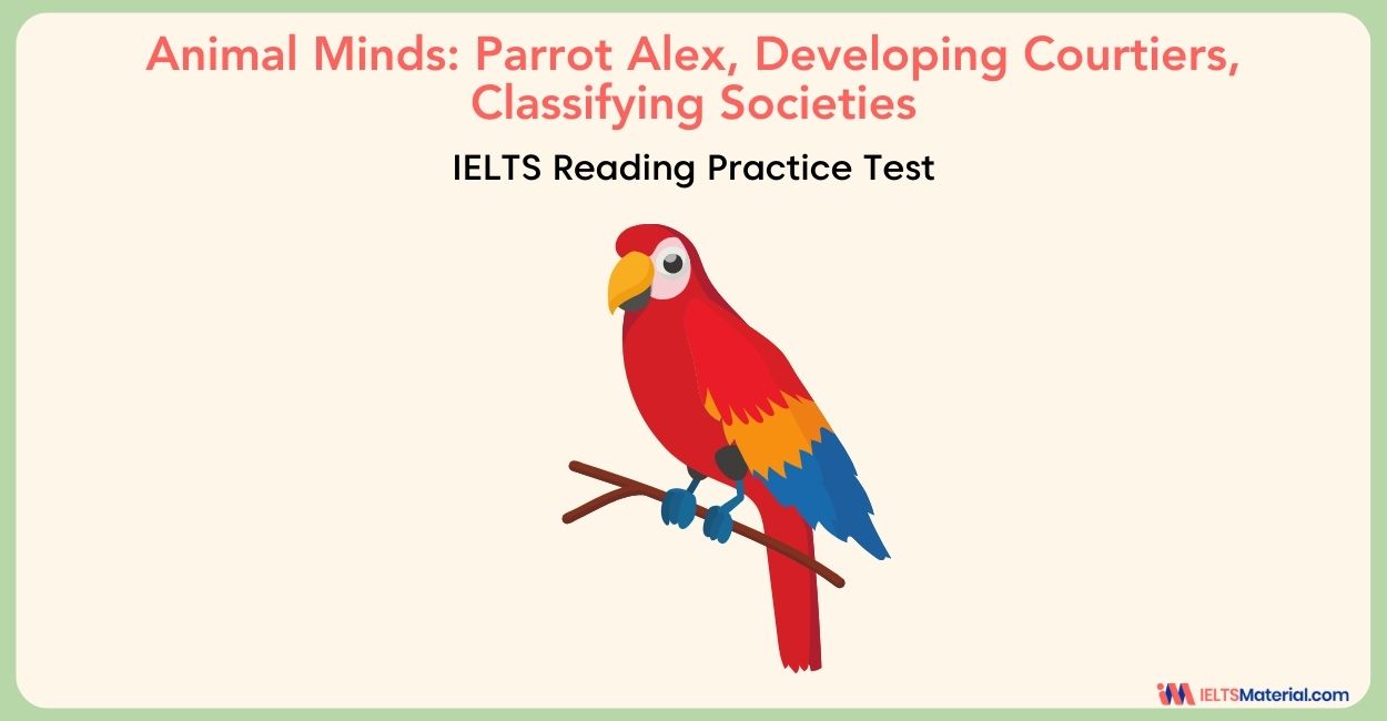 Animal Minds: Parrot Alex, Developing Courtiers, Classifying Societies Reading Answers