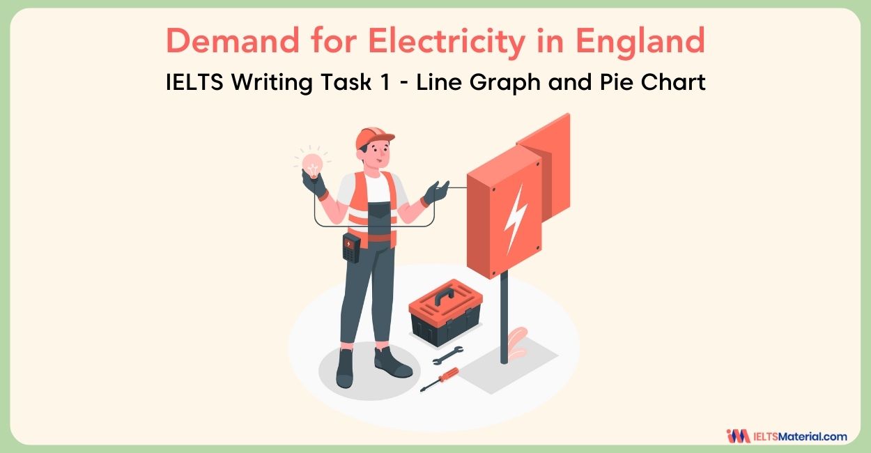 Demand for Electricity in England- Line Graph and Pie Chart