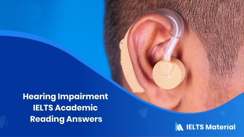 IELTS Academic Reading ‘Hearing Impairment’ Answers