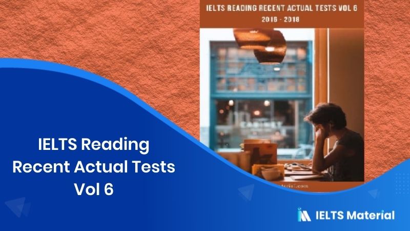 IELTS Reading Recent Actual Tests Vol 6 (Ebook)