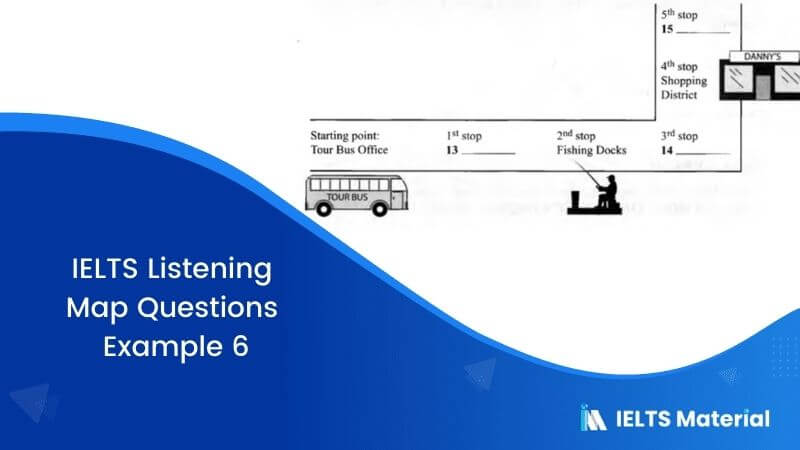 IELTS Listening Map Questions | Example 6