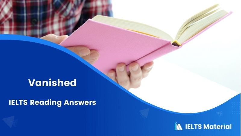 Vanished IELTS Reading Answers