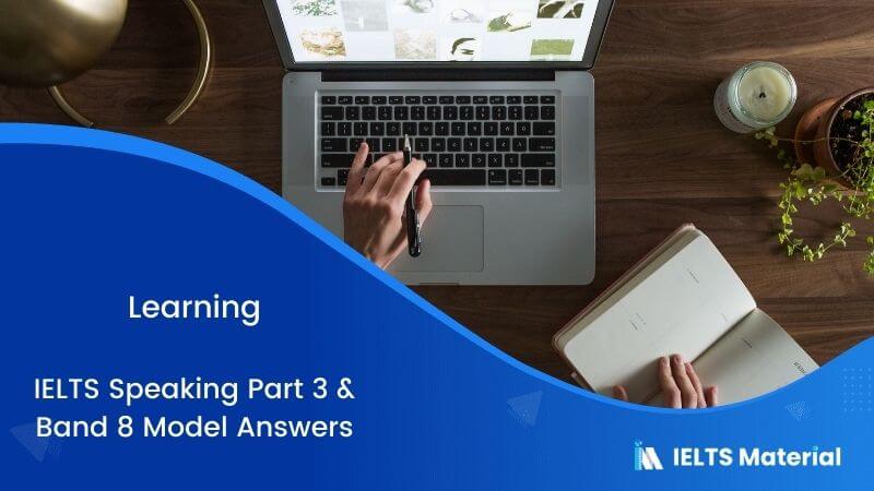 Learning: IELTS Speaking Part 3 Model Answer