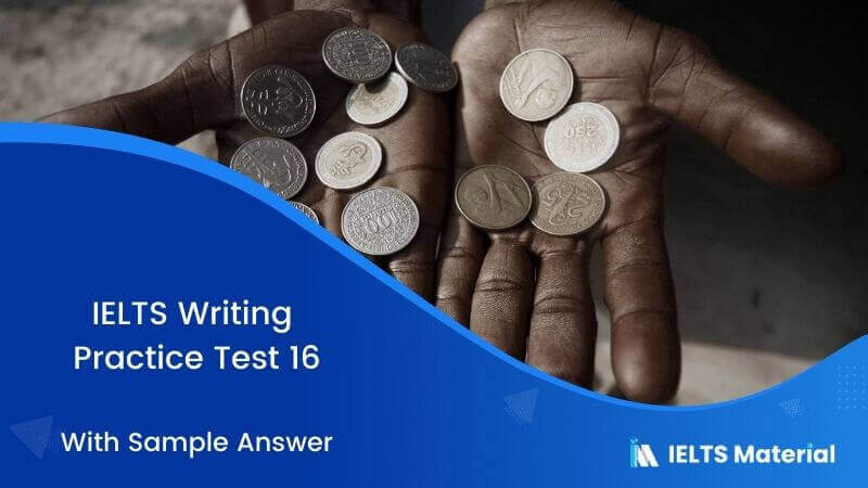 Every country has different ways of dealing with the poor – IELTS Writing Task 2 Practice Test 16