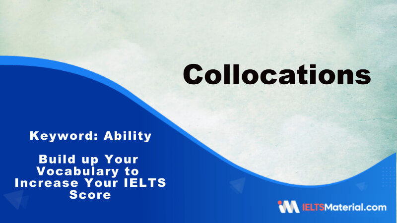 Build up Your Vocabulary to Increase Your IELTS Score-Key Word:Ability