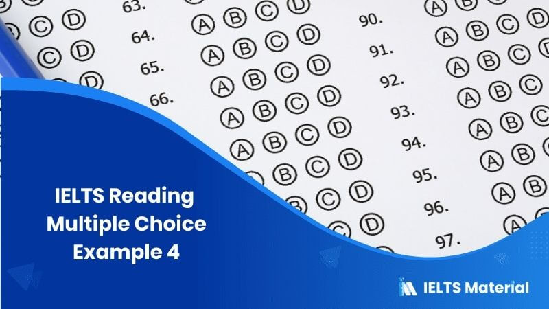 IELTS Reading Multiple Choice Example 4