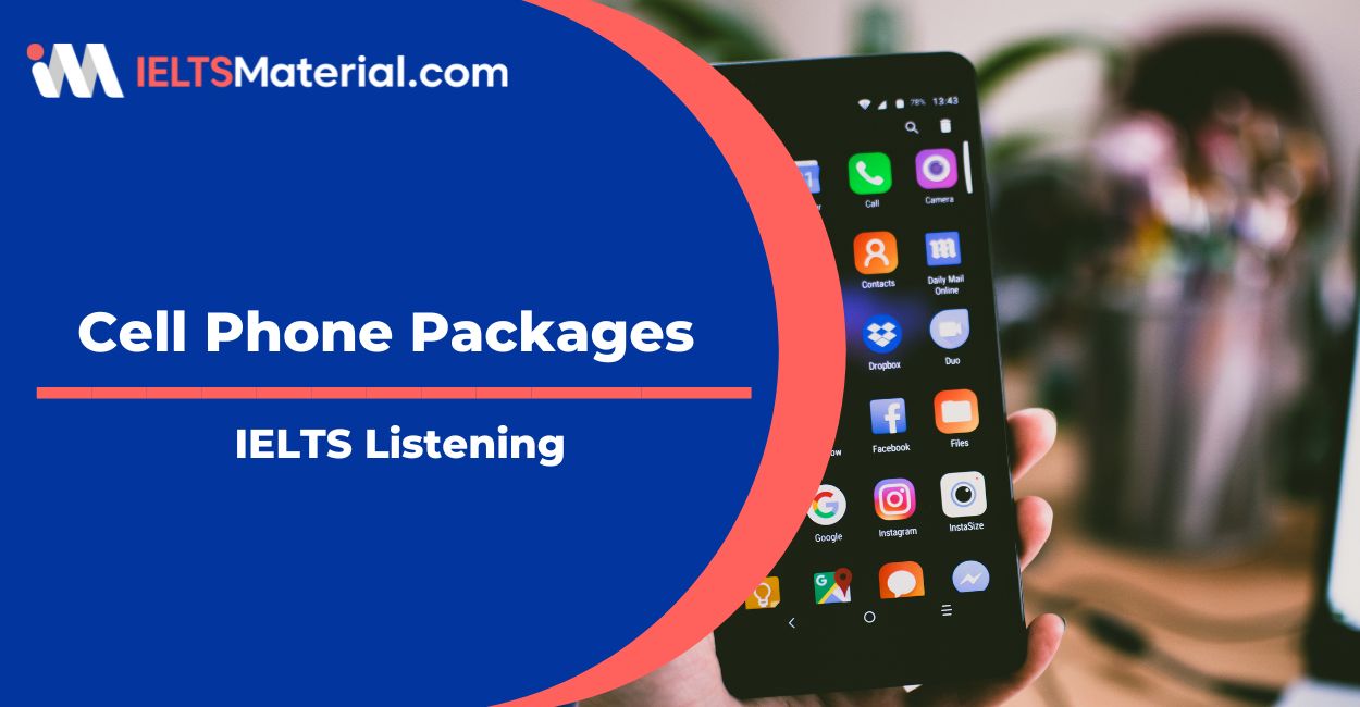 Cell Phone Packages Listening Sample Answers