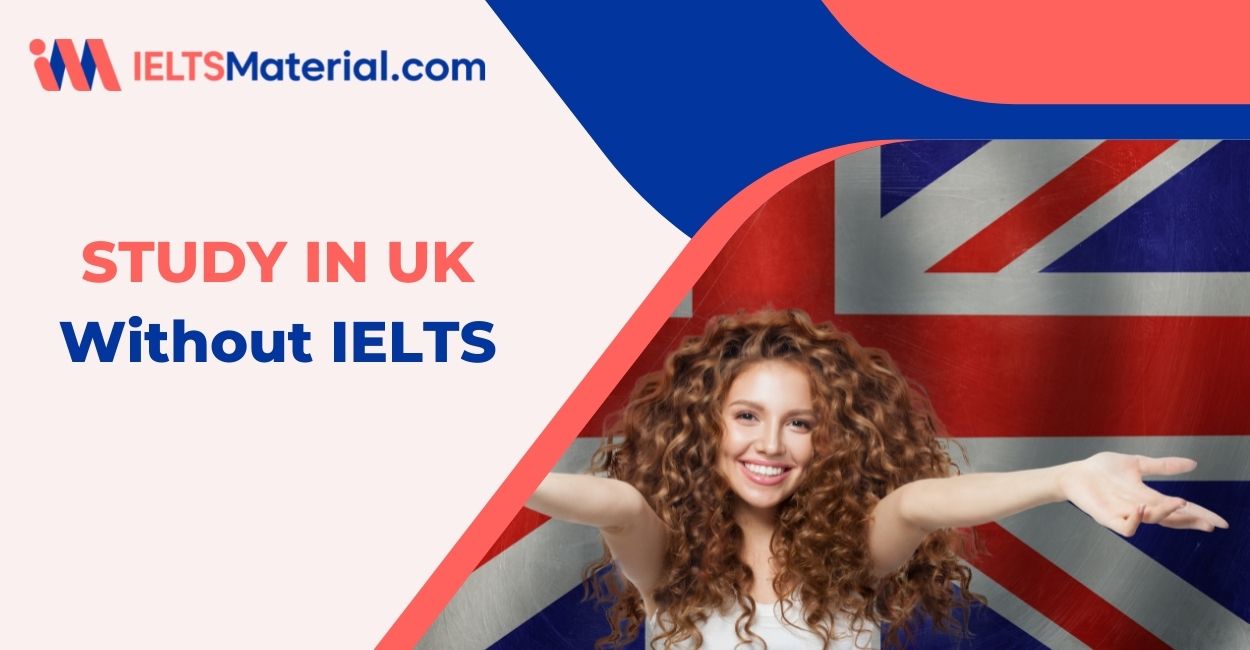 Study in UK without IELTS