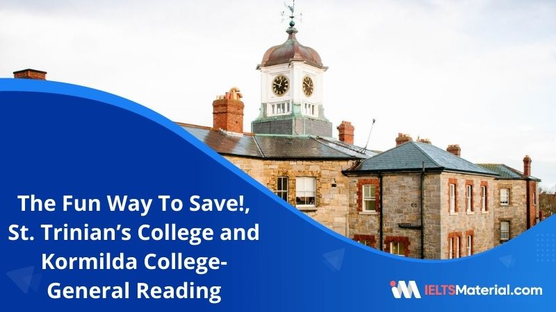 The Fun Way To Save!, St. Trinian’s College and Kormilda College | IELTS General Reading Practice Test 10 with Answers