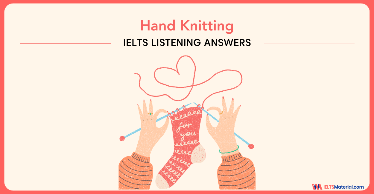 Hand Knitting – IELTS Listening Answers